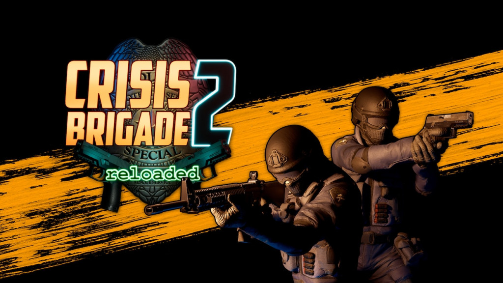 Crisis Brigade 2 reloaded