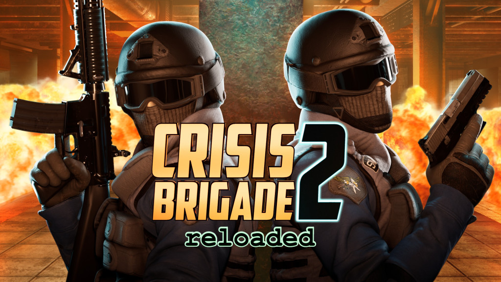 Crisis Brigade 2 reloaded
